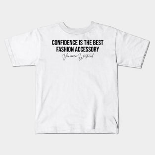 Confidence is The Best Fashion Accessory Vivienne Westwood Fashion Designer Quote Sticker Kids T-Shirt